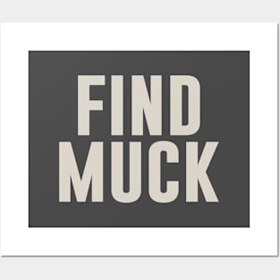 Find Muck Posters and Art